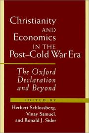 Cover of: Christianity and economics in the post-cold war era: the Oxford declaration and beyond
