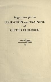 Cover of: Suggestions for the education and training of gifted children ...