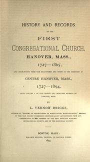 Cover of: History and records of the First Congregational church, Hanover, Mass., 1727-1865 by L. Vernon Briggs