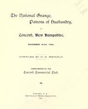 Cover of: The National Grange: Patrons of Husbandry, at Concord, New Hampshire, November 18-24, 1892.