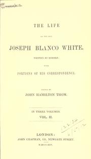 Cover of: The life of Joseph Blanco White by Joseph Blanco White