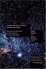 Cover of: In Whom We Live and Move and Have Our Being: Panentheistic Reflections on God's Presence in a Scientific World