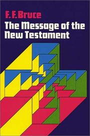 Cover of: Message of the New Testament by Frederick Fyvie Bruce