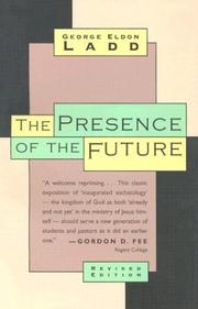 The presence of the future by George Eldon Ladd