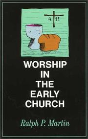 Cover of: Worship in the early church by Ralph P. Martin