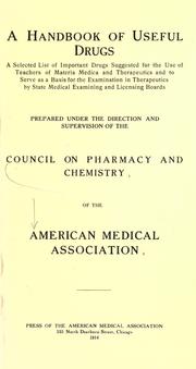 Cover of: A handbook of useful drugs by Council on Pharmacy and Chemistry (American Medical Association)