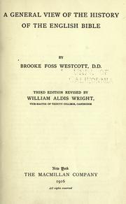 Cover of: A general view of the history of the English Bible by Brooke Foss Westcott