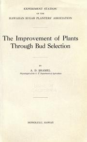 Cover of: The improvement of plants through bud selection