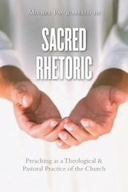 Cover of: Sacred Rhetoric by Michael Pasquarello III