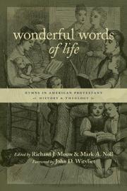 Wonderful words of life by Richard J. Mouw, Mark A. Noll