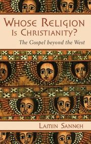 Whose Religion Is Christianity? by Lamin Sanneh