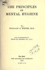 Cover of: The principles of mental hygiene