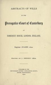 Cover of: Abstracts of wills in the Prerogative court of Canterbury at Somerset house, London, England.