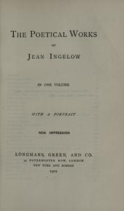 Cover of: The poetical works of Jean Ingelow. by Jean Ingelow