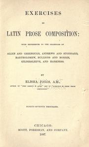 Cover of: Exercises in Latin prose composition: with references to the grammars of Allen and Greenough, Andrews and Stoddard (Preble), Bennett, Gildersleeve, and Harkness.