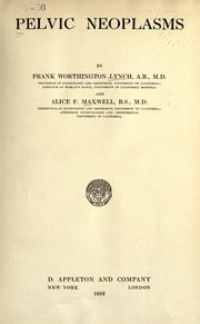 Cover of: Pelvic neoplasms. by Frank Worthington Lynch