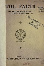 Cover of: The Facts of the raid upon the Jesuit novitiate. by 