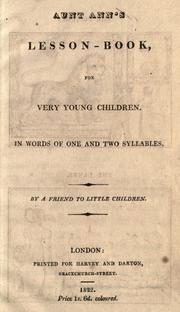 Cover of: Aunt Ann's lesson-book: for very young children : in words of one and two syllables
