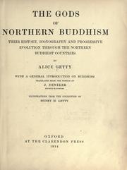 Cover of: The gods of northern Buddhism by Alice Getty