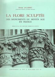 La flore sculptée des monuments du Moyen Âge en France by Denise Jalabert