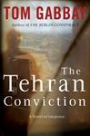 Cover of: The Tehran conviction