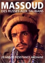 Cover of: Massoud: des Russes aux Talibans, 20 ans de résistance afghane