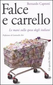 Falce e carrello by Bernardo Caprotti