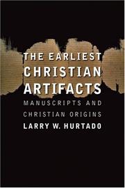 Cover of: The Earliest Christian Artifacts: Manuscripts and Christian Origins