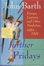 Cover of: Further Fridays: essays, lectures, and other nonfiction, 1984-94