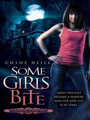 Cover of: Some Girls Bite (Chicagoland Vampires, #1)