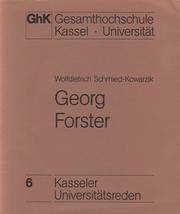 Cover of: Georg Forster: Pionier der Wissenschaft und der Freiheit. Eine biographische Skizze