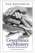 Cover of: Governance and ministry by Dan Hotchkiss