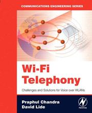 Cover of: Wi-Fi telephony: challenges and solutions for voice over WLANs