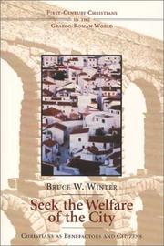 Cover of: Seek the welfare of the city: Christians as benefactors and citizens