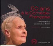 50 ans à la comédie-française by Laurencine Lot
