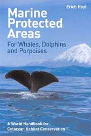 Cover of: Marine protected areas for whales, dolphins and porpoises: a world handbook for cetacean habitat conservation