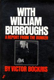 Cover of: With William Burroughs: A Report from the Bunker