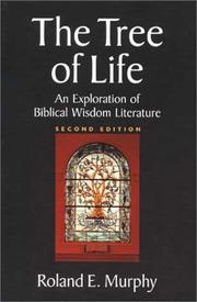 Cover of: The Tree of Life: An Exploration of Biblical Wisdom Literature