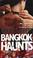 Cover of: Bangkok Haunts