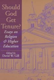 Cover of: Should God Get Tenure?: Essays on Religion and Higher Education