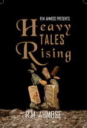 Cover of: R.M. Ahmose Presents Heavy Tales Rising