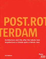 Cover of: Post.Rotterdam by Crimson ; Pedro Gadanho, Bart Lootsma, Roemer van Toorn ; [translations: Karen Broothaers, Ana Carneiro, Tatiana Reis].