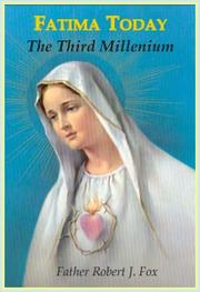 Cover of: Fatima Today - The Third Millennium by Robert J. Fox