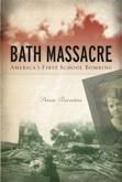 Bath massacre by Arnie Bernstein