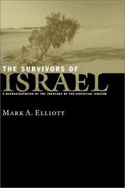 The Survivors of Israel by Mark Adam Elliott