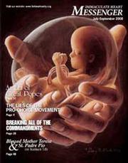 Cover of: Immaculate Heart Messenger Catholic Magazine July-September 2008: Pro-Life: The Work of His Hands
