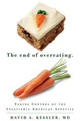 Cover of: The end of overeating: controlling the insatiable American appetite