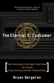 Cover of: The Eternal E-Customer: How Emotionally Intelligent Interfaces Can Create Long-Lasting Customer Relationship