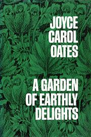 Cover of: A garden of earthly delights by Joyce Carol Oates