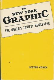 Cover of: The New York graphic: the world's zaniest newspaper.